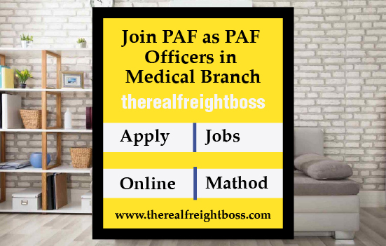 Join PAF as PAF Officers in Medical Branch