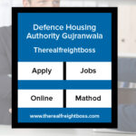 Defence Housing Authority Gujranwala Jobs 2024